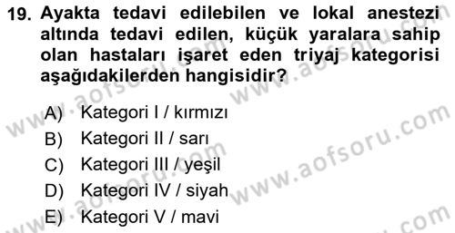 Afet Yönetiminde Sağlık Hizmetleri Dersi 2022 - 2023 Yılı (Final) Dönem Sonu Sınavı 19. Soru