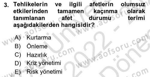 Afet Yönetiminde Sağlık Hizmetleri Dersi 2022 - 2023 Yılı (Final) Dönem Sonu Sınavı 3. Soru