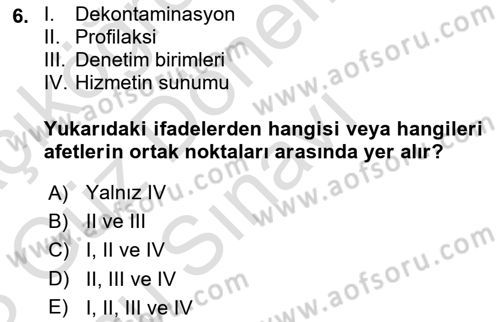 Afet Yönetiminde Sağlık Hizmetleri Dersi 2022 - 2023 Yılı (Final) Dönem Sonu Sınavı 6. Soru