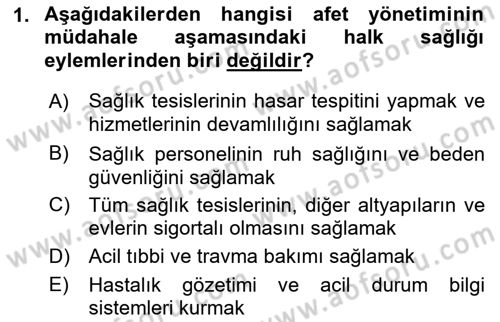 Afet Yönetiminde Sağlık Hizmetleri Dersi 2022 - 2023 Yılı Yaz Okulu Sınavı 1. Soru