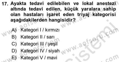 Afet Yönetiminde Sağlık Hizmetleri Dersi 2022 - 2023 Yılı Yaz Okulu Sınavı 17. Soru