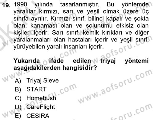 Afet Yönetiminde Sağlık Hizmetleri Dersi 2022 - 2023 Yılı Yaz Okulu Sınavı 19. Soru