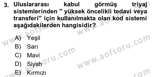 Afet Yönetiminde Sağlık Hizmetleri Dersi 2022 - 2023 Yılı Yaz Okulu Sınavı 3. Soru