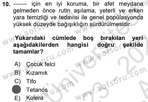 Afet Yönetiminde Sağlık Hizmetleri Dersi 2023 - 2024 Yılı (Vize) Ara Sınavı 10. Soru