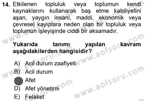 Afet Yönetiminde Sağlık Hizmetleri Dersi 2023 - 2024 Yılı (Vize) Ara Sınavı 14. Soru