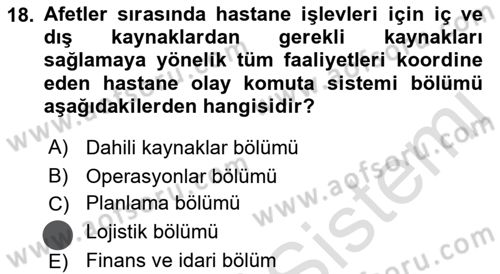 Afet Yönetiminde Sağlık Hizmetleri Dersi 2023 - 2024 Yılı (Vize) Ara Sınavı 18. Soru