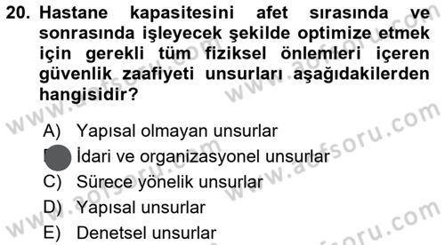 Afet Yönetiminde Sağlık Hizmetleri Dersi 2023 - 2024 Yılı (Vize) Ara Sınavı 20. Soru