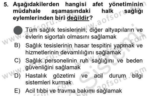 Afet Yönetiminde Sağlık Hizmetleri Dersi 2023 - 2024 Yılı (Vize) Ara Sınavı 5. Soru