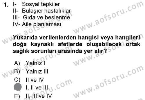 Afet Yönetiminde Sağlık Hizmetleri Dersi 2023 - 2024 Yılı (Final) Dönem Sonu Sınavı 1. Soru