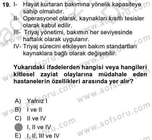 Afet Yönetiminde Sağlık Hizmetleri Dersi 2023 - 2024 Yılı (Final) Dönem Sonu Sınavı 19. Soru