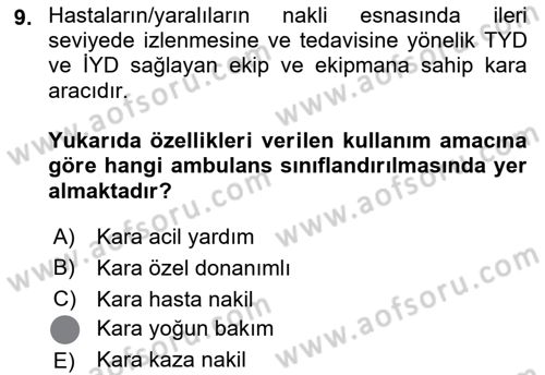 Afet Yönetiminde Sağlık Hizmetleri Dersi 2023 - 2024 Yılı (Final) Dönem Sonu Sınavı 9. Soru