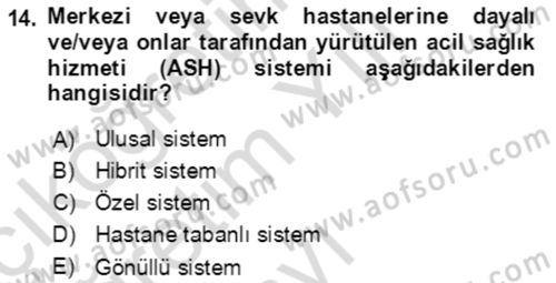 Afet Yönetiminde Sağlık Hizmetleri Dersi 2023 - 2024 Yılı Yaz Okulu Sınavı 14. Soru