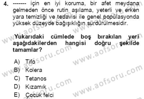 Afet Yönetiminde Sağlık Hizmetleri Dersi 2023 - 2024 Yılı Yaz Okulu Sınavı 4. Soru