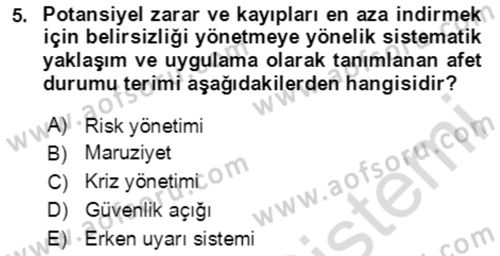 Afet Yönetiminde Sağlık Hizmetleri Dersi 2023 - 2024 Yılı Yaz Okulu Sınavı 5. Soru