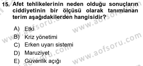 Afet Yönetiminde Sağlık Hizmetleri Dersi 2024 - 2025 Yılı (Vize) Ara Sınavı 15. Soru