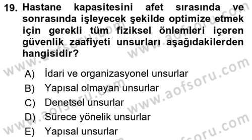 Afet Yönetiminde Sağlık Hizmetleri Dersi 2024 - 2025 Yılı (Vize) Ara Sınavı 19. Soru