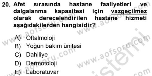 Afet Yönetiminde Sağlık Hizmetleri Dersi 2024 - 2025 Yılı (Vize) Ara Sınavı 20. Soru