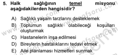 Afet Yönetiminde Sağlık Hizmetleri Dersi 2024 - 2025 Yılı (Vize) Ara Sınavı 5. Soru