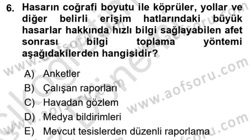 Afet Yönetiminde Sağlık Hizmetleri Dersi 2024 - 2025 Yılı (Vize) Ara Sınavı 6. Soru