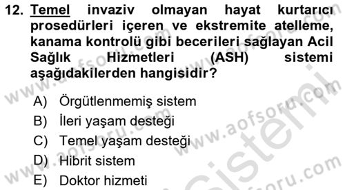 Afet Yönetiminde Sağlık Hizmetleri Dersi 2024 - 2025 Yılı (Final) Dönem Sonu Sınav Soruları 12. Soru