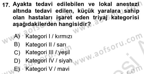 Afet Yönetiminde Sağlık Hizmetleri Dersi 2024 - 2025 Yılı (Final) Dönem Sonu Sınav Soruları 17. Soru