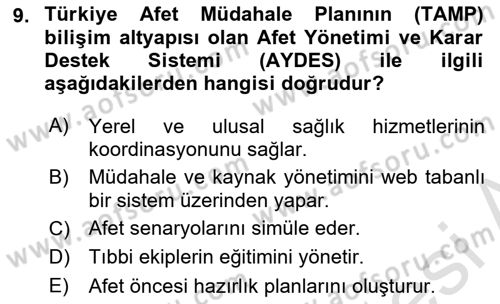 Afet Yönetiminde Sağlık Hizmetleri Dersi 2024 - 2025 Yılı (Final) Dönem Sonu Sınav Soruları 9. Soru