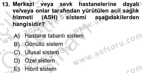 Afet Yönetiminde Sağlık Hizmetleri Dersi 2024 - 2025 Yılı Yaz Okulu Sınav Soruları 13. Soru
