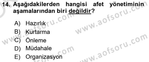 Afet Yönetiminde Sağlık Hizmetleri Dersi 2024 - 2025 Yılı Yaz Okulu Sınav Soruları 14. Soru