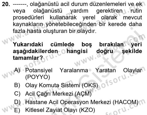 Afet Yönetiminde Sağlık Hizmetleri Dersi 2024 - 2025 Yılı Yaz Okulu Sınav Soruları 20. Soru