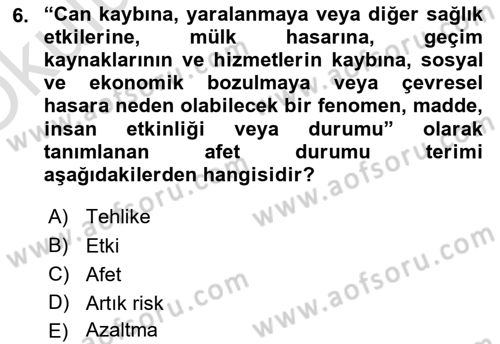 Afet Yönetiminde Sağlık Hizmetleri Dersi 2024 - 2025 Yılı Yaz Okulu Sınav Soruları 6. Soru