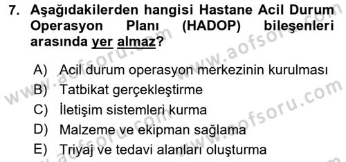 Afet Yönetiminde Sağlık Hizmetleri Dersi 2024 - 2025 Yılı Yaz Okulu Sınav Soruları 7. Soru