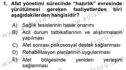 Afet Yönetiminde Sağlık Hizmetleri Dersi 2025 - 2026 Yılı (Vize) Ara Sınav Soruları 1. Soru