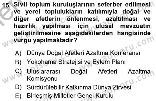 Afet Yönetiminde Sağlık Hizmetleri Dersi 2025 - 2026 Yılı (Vize) Ara Sınav Soruları 15. Soru
