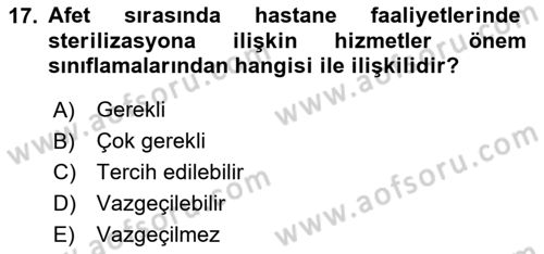 Afet Yönetiminde Sağlık Hizmetleri Dersi 2025 - 2026 Yılı (Vize) Ara Sınav Soruları 17. Soru