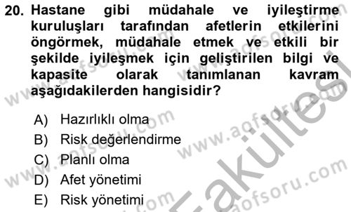 Afet Yönetiminde Sağlık Hizmetleri Dersi 2025 - 2026 Yılı (Vize) Ara Sınav Soruları 20. Soru
