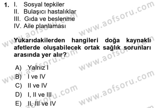 Afet Yönetiminde Sağlık Hizmetleri Dersi 2025 - 2026 Yılı (Final) Dönem Sonu Sınav Soruları 1. Soru