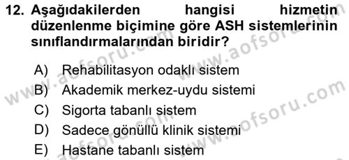 Afet Yönetiminde Sağlık Hizmetleri Dersi 2025 - 2026 Yılı (Final) Dönem Sonu Sınav Soruları 12. Soru