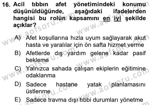Afet Yönetiminde Sağlık Hizmetleri Dersi 2025 - 2026 Yılı (Final) Dönem Sonu Sınav Soruları 16. Soru