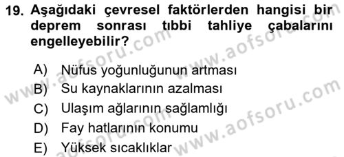Afet Yönetiminde Sağlık Hizmetleri Dersi 2025 - 2026 Yılı (Final) Dönem Sonu Sınav Soruları 19. Soru