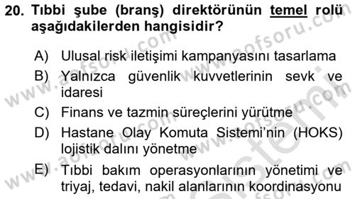 Afet Yönetiminde Sağlık Hizmetleri Dersi 2025 - 2026 Yılı (Final) Dönem Sonu Sınav Soruları 20. Soru