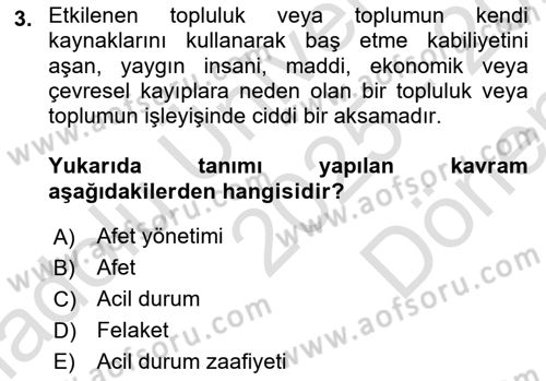 Afet Yönetiminde Sağlık Hizmetleri Dersi 2025 - 2026 Yılı (Final) Dönem Sonu Sınav Soruları 3. Soru