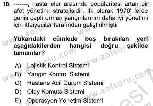 Afet Yönetiminde Sağlık Hizmetleri Dersi 2025 - 2026 Yılı Yaz Okulu Sınav Soruları 10. Soru