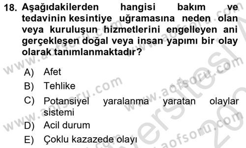 Afet Yönetiminde Sağlık Hizmetleri Dersi 2025 - 2026 Yılı Yaz Okulu Sınav Soruları 18. Soru