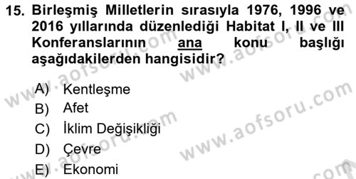 Sürdürülebilir Kentsel Dayanıklılık Dersi 2023 - 2024 Yılı (Vize) Ara Sınav Soruları 15. Soru