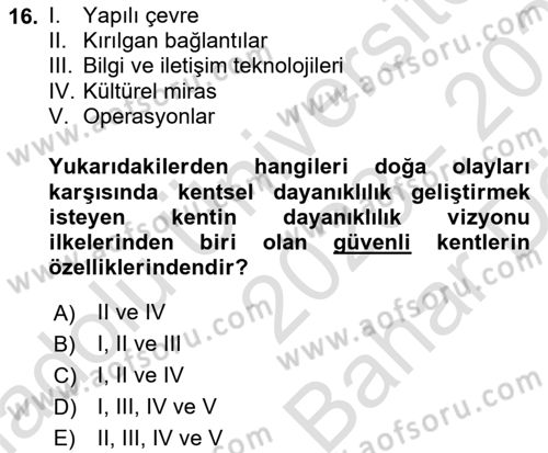 Sürdürülebilir Kentsel Dayanıklılık Dersi 2023 - 2024 Yılı (Vize) Ara Sınav Soruları 16. Soru