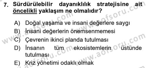Sürdürülebilir Kentsel Dayanıklılık Dersi 2024 - 2025 Yılı (Final) Dönem Sonu Sınav Soruları 7. Soru