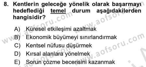 Sürdürülebilir Kentsel Dayanıklılık Dersi 2025 - 2026 Yılı (Vize) Ara Sınav Soruları 8. Soru