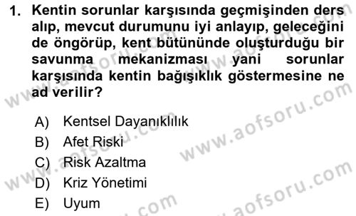 Sürdürülebilir Kentsel Dayanıklılık Dersi 2025 - 2026 Yılı (Final) Dönem Sonu Sınav Soruları 1. Soru