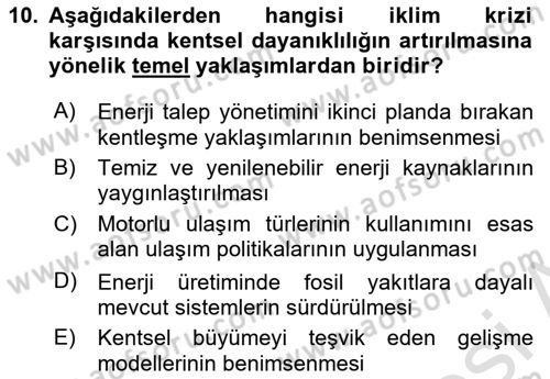 Sürdürülebilir Kentsel Dayanıklılık Dersi 2025 - 2026 Yılı (Final) Dönem Sonu Sınav Soruları 10. Soru