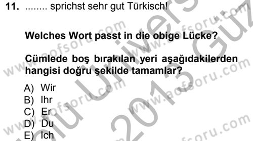 Almanca 1 Dersi 2012 - 2013 Yılı (Vize) Ara Sınav Soruları 11. Soru